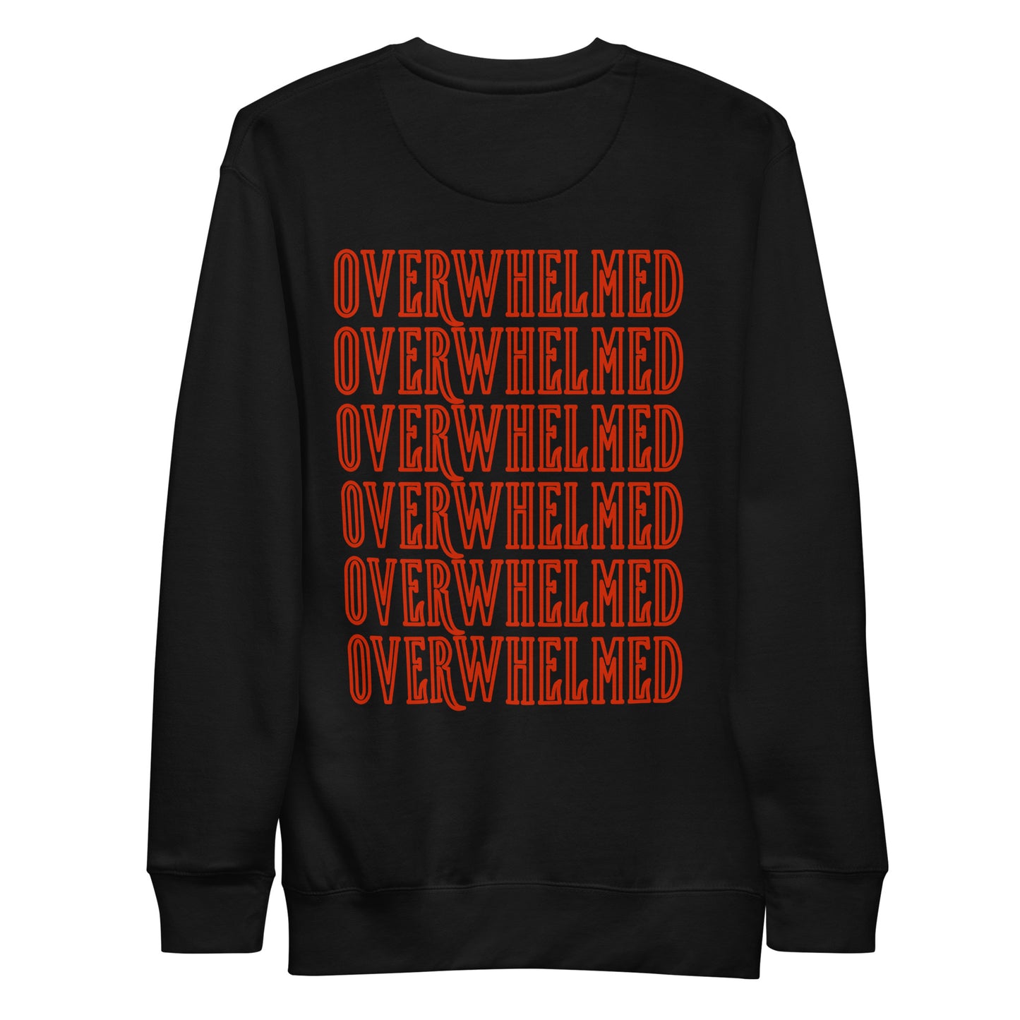 Overwhelmed Unisex Premium Sweatshirt - Rad Future