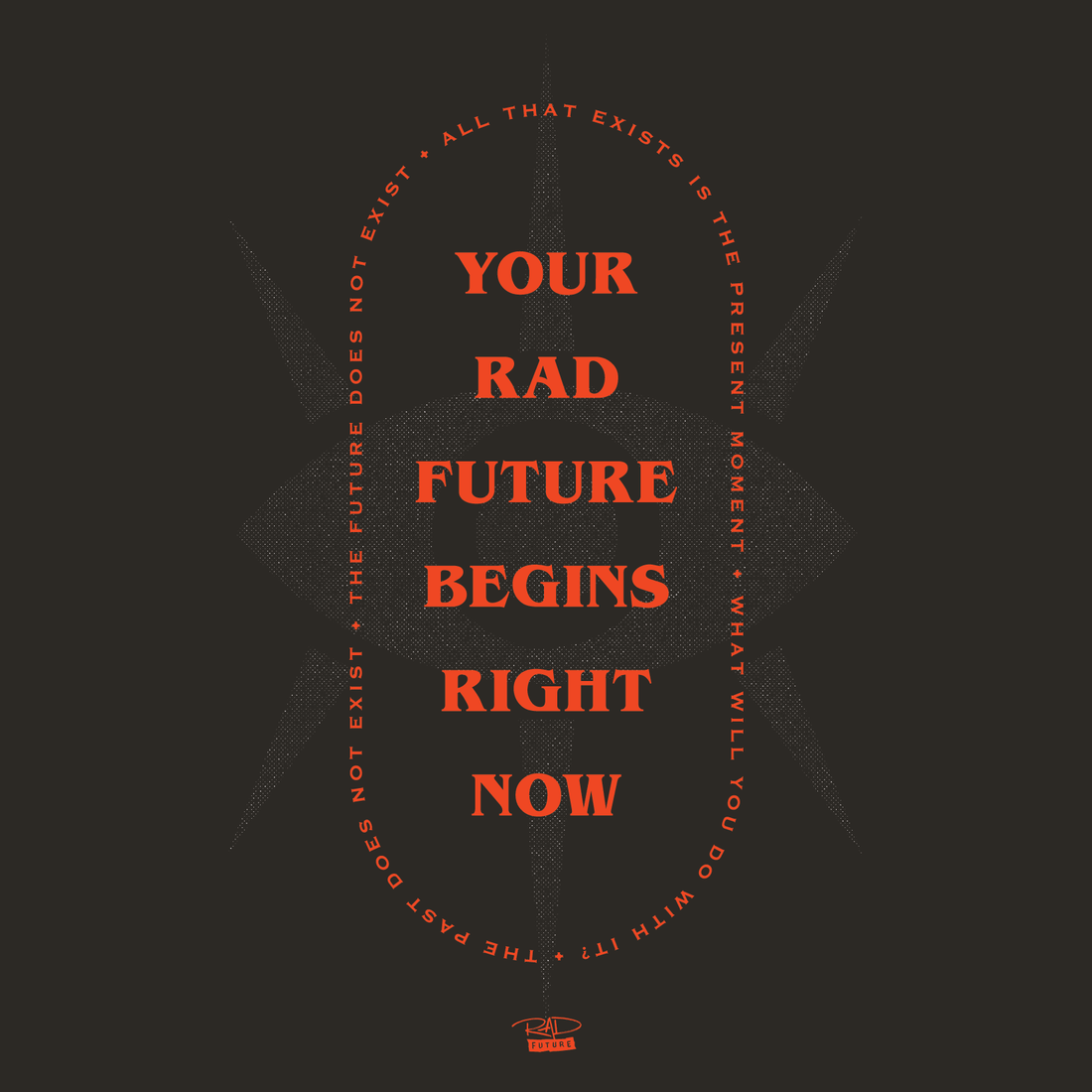 Your Rad Future Begins Right Now - Rad Future