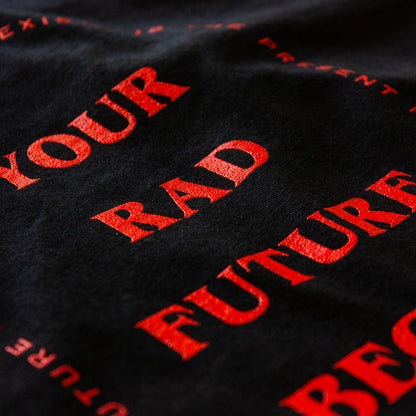 Your Rad Future Begins Right Now - Rad Future